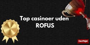 Danske Spil Uden Rofus - Spil Ansvarligt og Nyde Underholdning Danske Spil Uden Rofus - Spil Ansvarligt og Nyde Underholdning